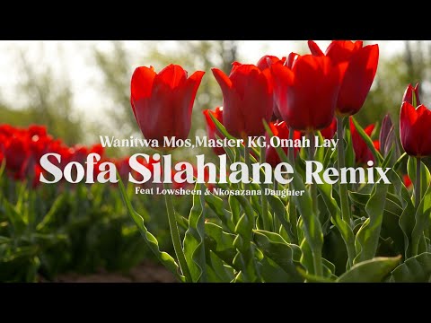 Cover art of Wanitwa Mos – Sofa Silahlane (Remix) ft. Omah Lay, Master KG