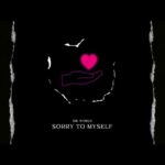 Sik World - Sorry to Myself