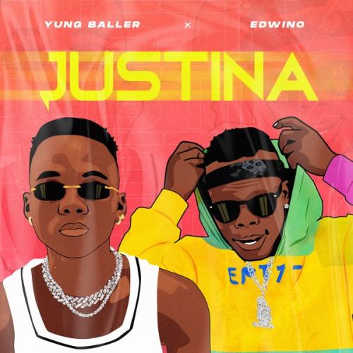 Cover art of Yung Baller – Justina Ft Edwino