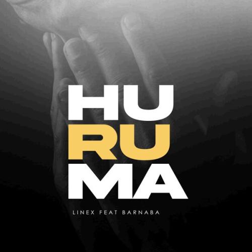 Linex – Huruma Ft. Barnaba Latest Songs