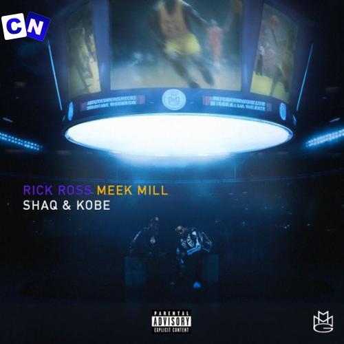 Cover art of Rick Ross – SHAQ & KOBE Ft Meek Mill