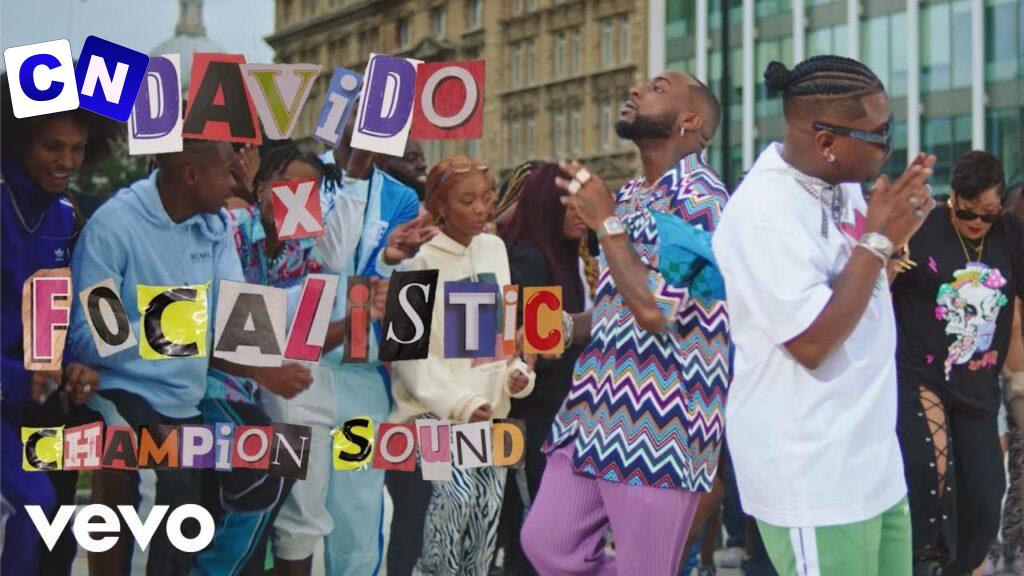 Cover art of Davido, Focalistic – Champion Sound (  Video)