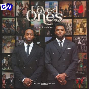 SuperSmashBroz – Loved Ones (Album) Latest Songs