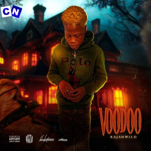 RajahWild – Voodoo Ft. DethWrld Latest Songs