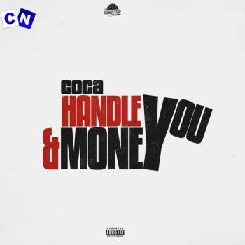 Coca – Handle You Ft Spice Priezt Latest Songs