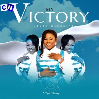 JOYCE BLESSING – My Victory (Full Album) Latest Songs