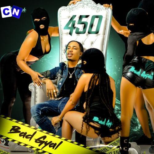 450 – Bad Gyal Latest Songs