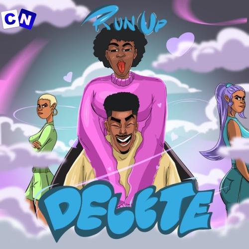 RunUp – DELETE Latest Songs