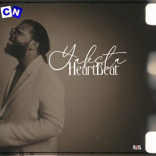 Yaksta – Heartbeat Latest Songs