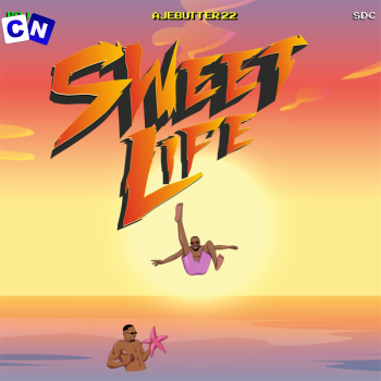 Cover art of Boj – Sweet Life ft Ajebutter22 & Show Dem Camp