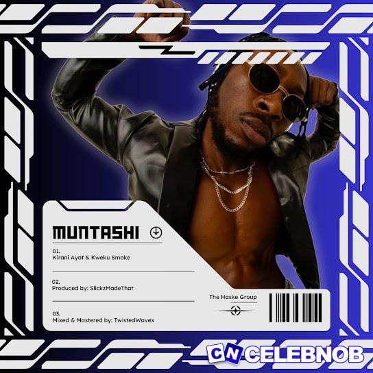 Cover art of Kirani Ayat – Muntashi ft Kweku smoke