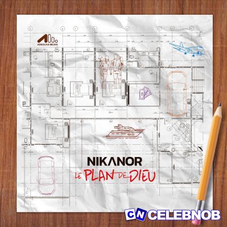 NIKANOR – Le plan de Dieu Latest Songs