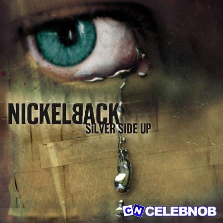 Nickelback – How You Remind Me Latest Songs