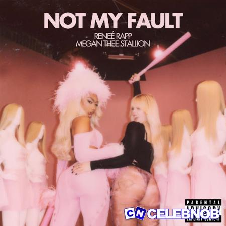 Reneé Rapp – Not My Fault Ft. Megan Thee Stallion Latest Songs