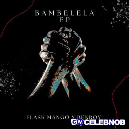 Flask Mango – Good Start Ft Benroy Latest Songs