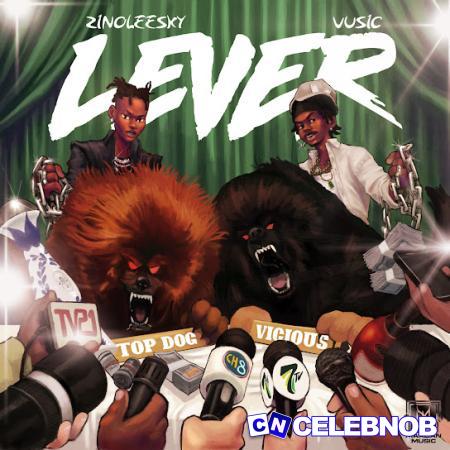 Cover art of Vusic – Lever ft Zinoleesky