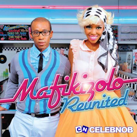 Mafikizolo – Khona Ft. Uhuru Latest Songs