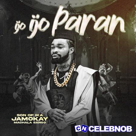 Son of Ika – Ijo Paran Latest Songs