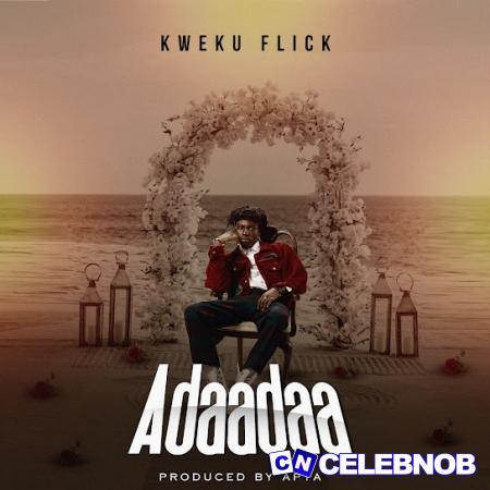 Cover art of Kweku Flick – Adaadaa