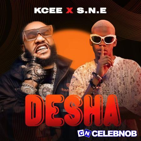 Kcee – Desha ft S.N.E Latest Songs