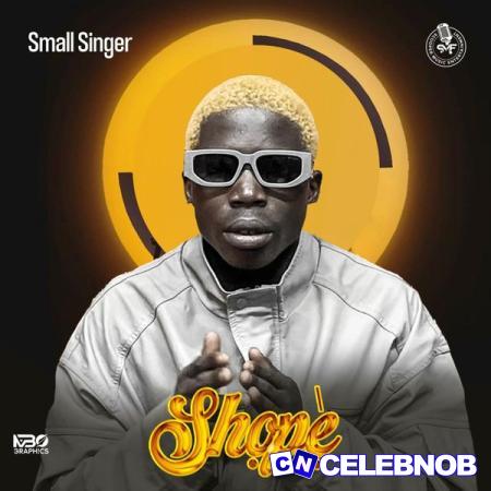 Small Singer – Shope Latest Songs