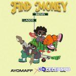 Ayo Maff – FIND MONEY ft Zerrydl