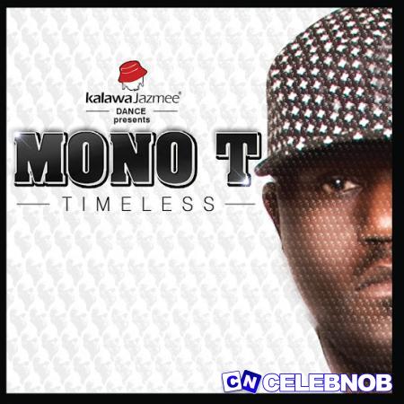 Mono T – Bayeza Latest Songs