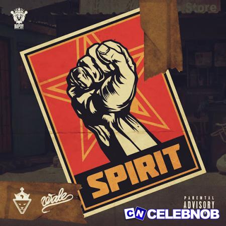 Kwesta – Spirit ft Wale Latest Songs