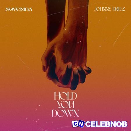 Novemba – Hold You Down Ft Johnny Drille Latest Songs