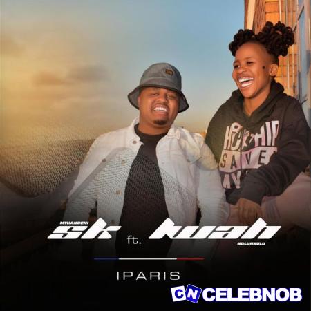 Mthandeni SK – Paris Ft Lwah Ndlunkulu Latest Songs