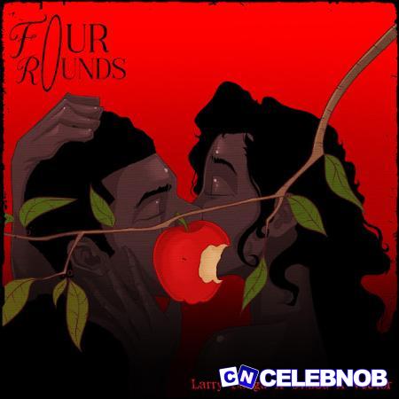 Larry Gaaga – Four Rounds ft. Vector & Swadu Latest Songs