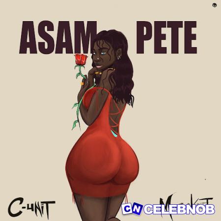 C-Unit – Asampete ft Masterkraft Latest Songs