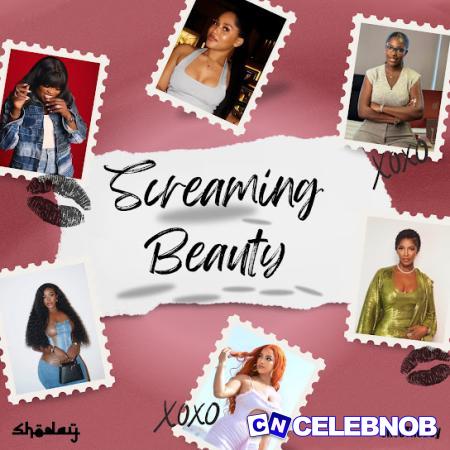 Shoday – Screaming Beauty ft. Olivetheboy Latest Songs