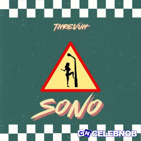 Threvuh – Sono Latest Songs