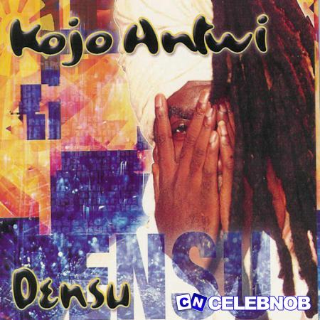 Kojo Antwi – Mfa Me Nkoho Latest Songs