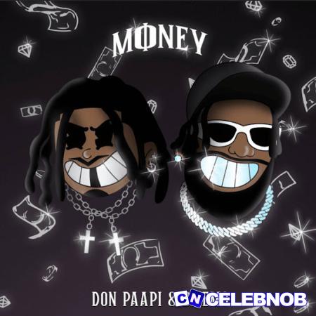 Don Paapi – Money ft Dremo Latest Songs