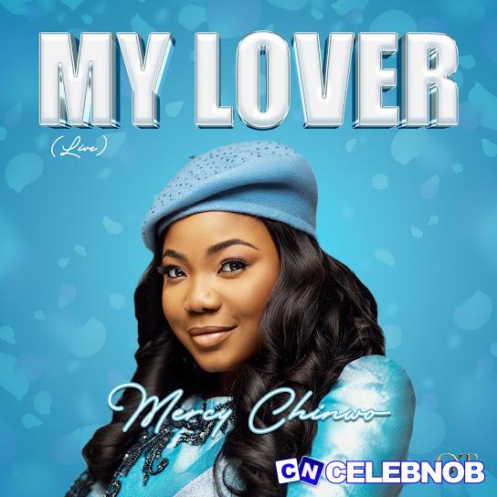 Cover art of Mercy Chinwo – My Lover (Live)