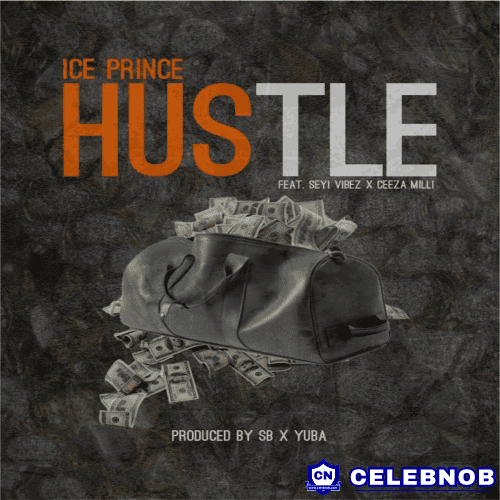 Cover art of Ice Prince – Hustle (Ceeza Milli)