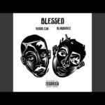 Kiddo CSA - Blessed Ft Blaqbonez