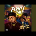 Luddy Dave - Plenty Talk Ft Barry Jhay