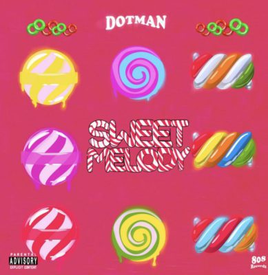 Cover art of Sweet Melody Lyrics – Dotman | Song Lyrics